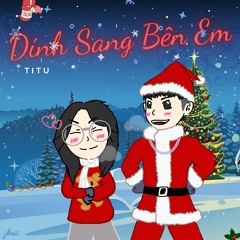 Dính Sang Bên Em - Titu