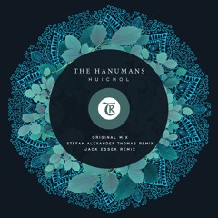 𝐏𝐑𝐄𝐌𝐈𝐄𝐑𝐄: The Hanumans - Huichol (Jack Essek Remix) [Tibetania Records]