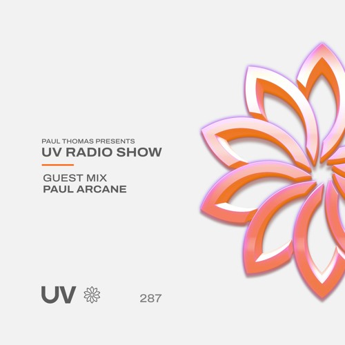 UV Radio Show 287 - Paul Arcane Guest Mix