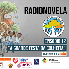 T01EP12 A GRANDE FESTA DA COLHEITA - A Escolinha da Arvore Grande