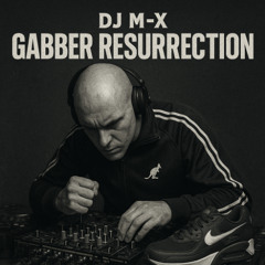 GABBER RESURRECTION - set early hardcore V2