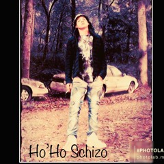 Ho'Ho Schizo (PROD. ID CRYSIS)