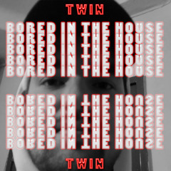 Tyga x Curtis Roach - Bored In The House (Twin Remix)