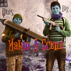 @_1Quis_ - Makin a Scene ft(@1BigBuckz)**2020 NEW!!!!!**HQ[VIDEOCOMINGSOON] LEAK