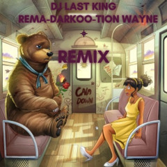 Rema - Darkoo - Tion Wayne Calm Down Remix