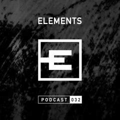 Elements Podcast 032