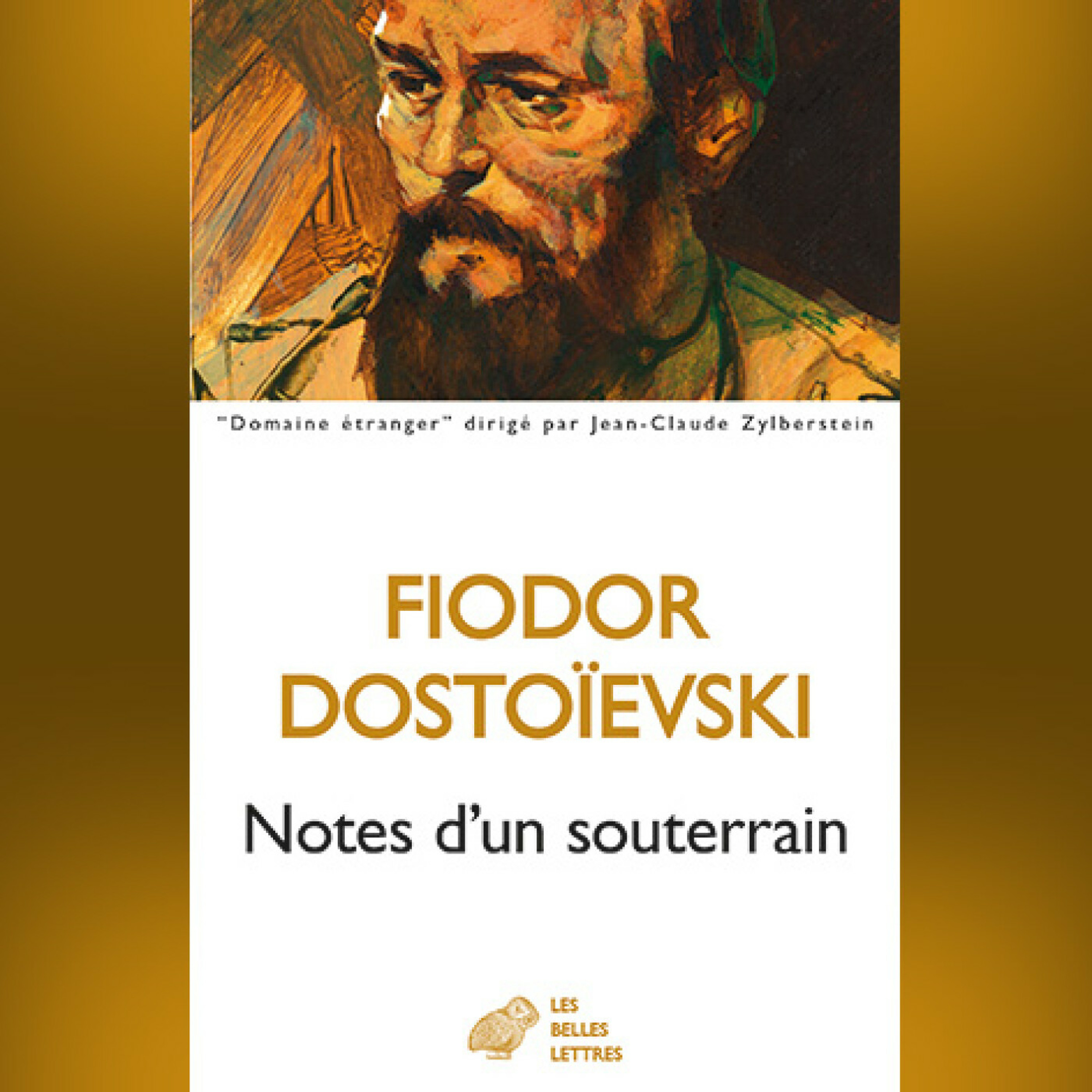 Fiodor Dostoïevski - Notes d'un souterrain (Nouvelles complètes vol. 2)