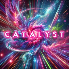 Catalyst (Original Mix)