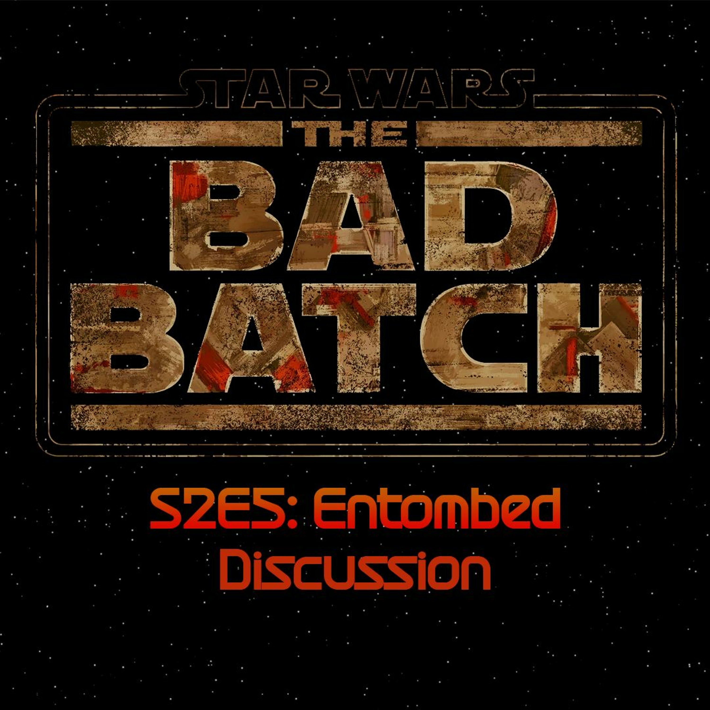 The Bad Batch S2E5: Entombed