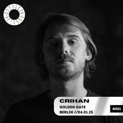 #001 Crihan @ Golden Gate Berlin 04.01.2025