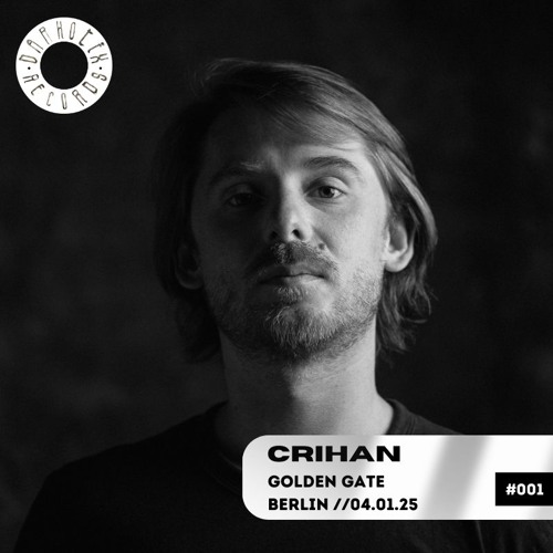 #001 Crihan @ Golden Gate Berlin 04.01.2025
