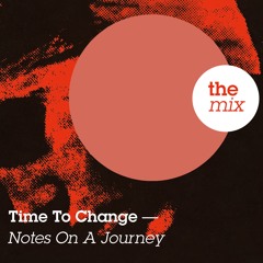 Time To Change - Notes On A Journey Selection by Stefan Leisering