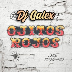 90 - Grupo Frontera x Ke Personajes - Ojitos Rojos EXTENDED FREE DOWNLOAD DJ GALEX