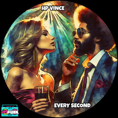HP Vince - Every Second