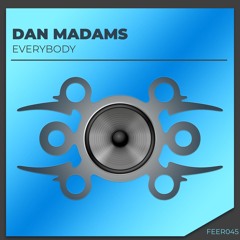 Dan Madams - Everybody