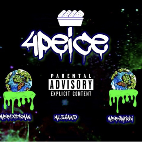 (4PEICE) X MBB Dopeman X MilesAKid prod. (Whyzoo)