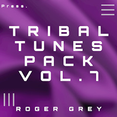 Tribal Tunes Pack Vol. 7 (Roger Grey) Demo