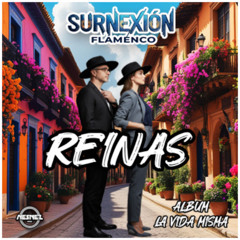 SURNEXIÓN -  REINAS [ÁLBUM LA VIDA MISMA]  -FLAMENCO-