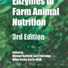 [READ] KINDLE 💔 Enzymes in Farm Animal Nutrition by  Michael R. Bedford,Gary G. Part