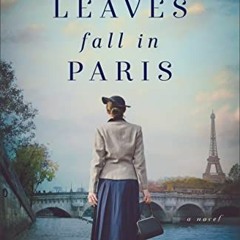 [Get] EBOOK 📋 Until Leaves Fall in Paris by  Sarah Sundin EPUB KINDLE PDF EBOOK