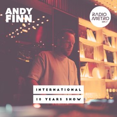 Radio Metro - International 10 YEAR SHOW