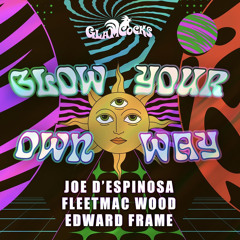 Glow Your Own Way | Burning Man 2024 | DJ Edward Frame Closing Set @ Glamcocks