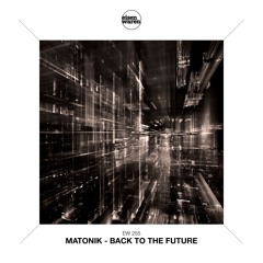 EW 255 Matonik - Back To The Future (Extended Mix) Snippet