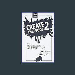 (<E.B.O.O.K.$) ❤ Create This Book 2 [PDF,EPuB,AudioBook,Ebook]