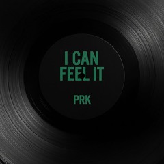 I CAN FEEL IT
