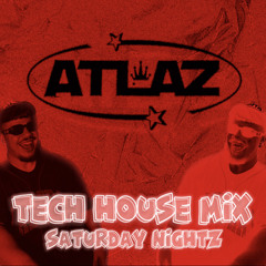 Saturday Nightz Tech House Mix