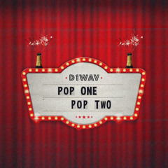 Pop One Pop Two (OUT NOW)
