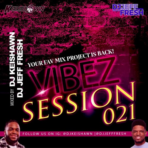 VIBEZ SESSION 021