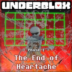 [UNDERSWAP: Thysia] PHASE 1 - The End Of Heartache