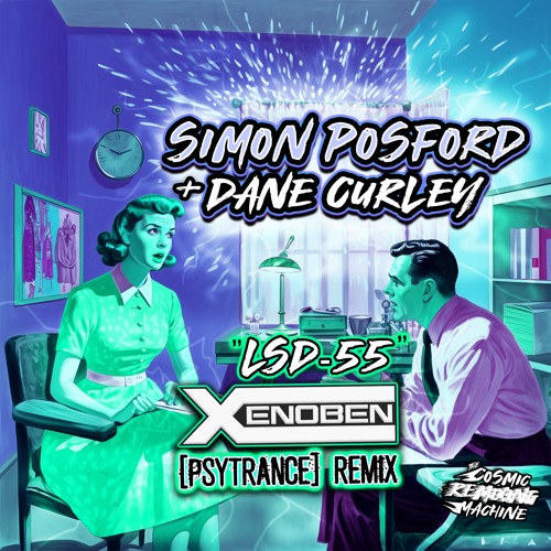 Simon Posford & Dane Curley - LSD-55 (Xenoben Remix)