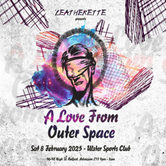 A LOVE FROM OUTER SPACE - BELFAST - 08:02:25