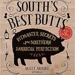 View EBOOK EPUB KINDLE PDF The South's Best Butts: Pitmaster Secrets for Southern Bar