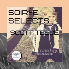Soirée Selects : MiXTAPE DIARIES Vol.15 | SCOTT TEECE