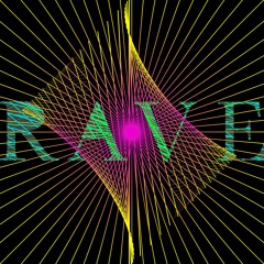 Rave