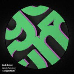 FREE DOWNLOAD: Josh Baker - Jam Is Pumping (TXHLDEM EDIT)