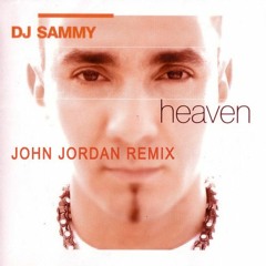 Dj Sammy feat. Yanou & Do - Heaven (John Jordan Remix)
