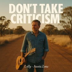Don’t Take Criticism