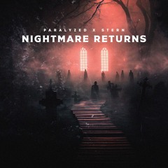 PARALYZED X STERN - NIGHTMARE RETURNS [FREE DL]