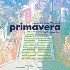 Vol.3 : Primavera (by DJ Mospiran)