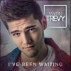 Martin Trevy - I've Been Waiting