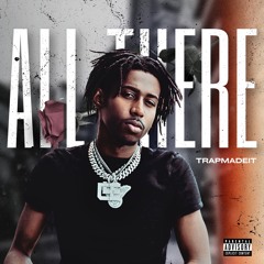 TrapMadeit - All There