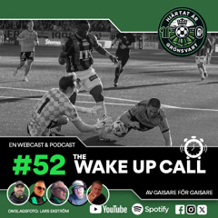 Hjärtat är Grönsvart - Avsnitt 52 - "The Wake Up Call"
