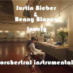 Justin Bieber & Benny Blanco - Lonely (Orchestral instrumental remake)