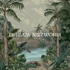 DREAM NETWORK.  - Episode 11 -