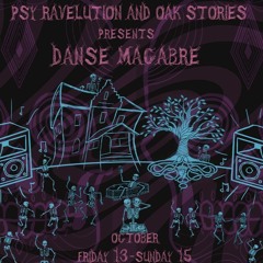 Jagana - Psy Ravelution & Oak Stories presents: Danse Macabre