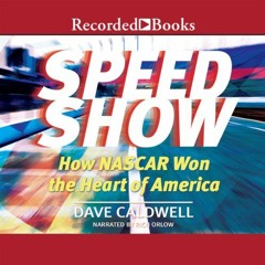 GET PDF EBOOK EPUB KINDLE Speed Show: How NASCAR Won the Heart of America by  Dave Ca